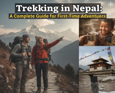 Trekking in Nepal: A Complete Guide for First-Time Adventurers